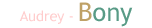 Audrey - Bony