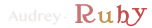 Audrey - Ruby