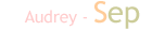 Audrey - Sep