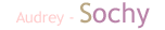 Audrey - Sochy