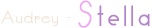 Audrey - Stella